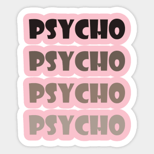 Psycho Sticker